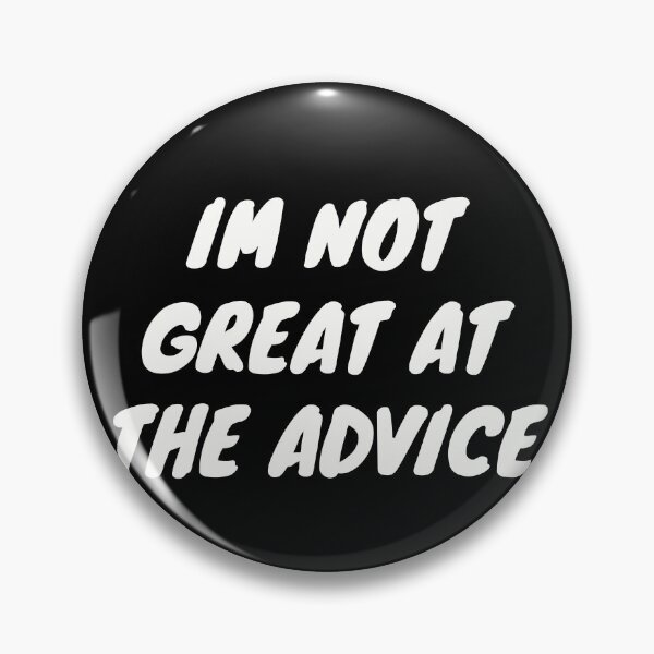 Item preview, I'm Not Great at the Advice | Honesty with a Touch of Humor designed and sold by TshirtWing.