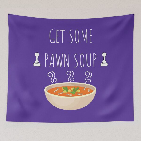 Item preview, Get some pawn soup 	 designed and sold by hiixnbqhlzh46.
