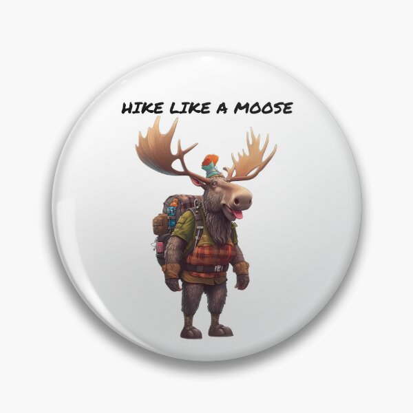 Artikelvorschau, Hike Like A Moose entworfen und verkauft von MTJ-Mushrooms.