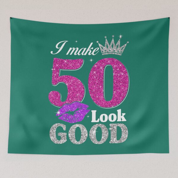 Item preview, 50 Year Old 	 50th Birthday I Make 50 Look Good 	s 	 	 designed and sold by wpgqkliwog88.