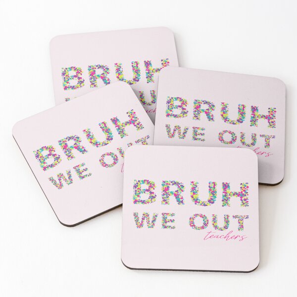 Item preview, Bruh we out teachers designed and sold by PRYMULLART.