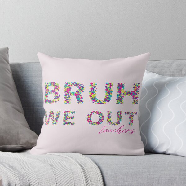 Item preview, Bruh we out teachers designed and sold by PRYMULLART.