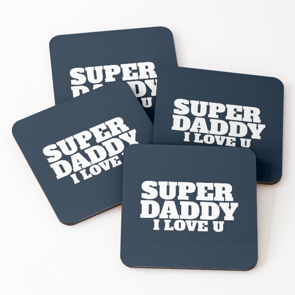 Item preview, Super Daddy I LOVE U s designed and sold by tavern5.