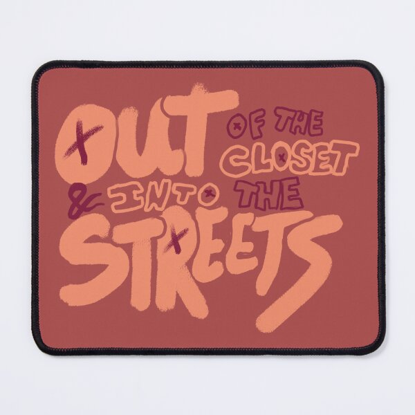 Item preview, Out of the Closet and Into The Streets designed and sold by KaeSellsArt.