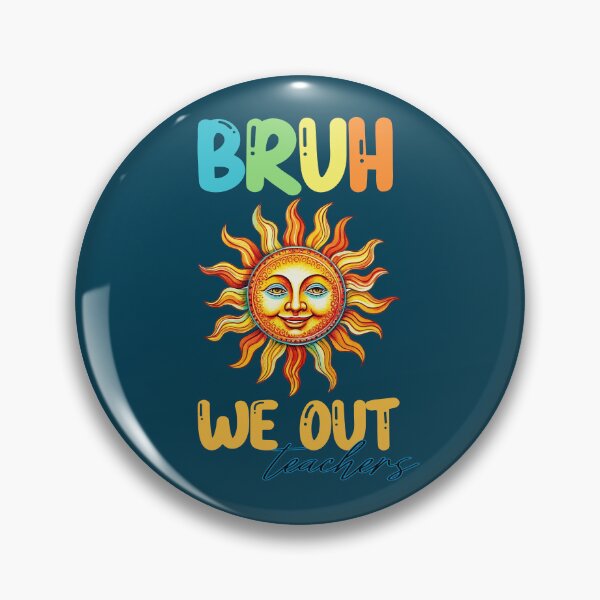 Item preview, Bruh we out teachers designed and sold by PRYMULLART.
