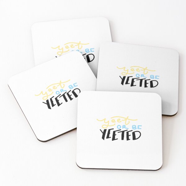 Item preview, Yeet or be Yeeted designed and sold by AddyCats.