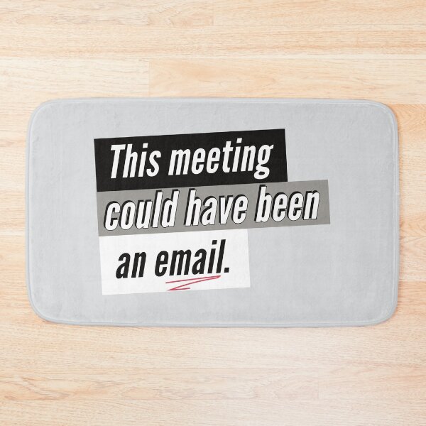 Item preview, This meeting could have been an email - funny introvert sayings designed and sold by Quotes Gallery.