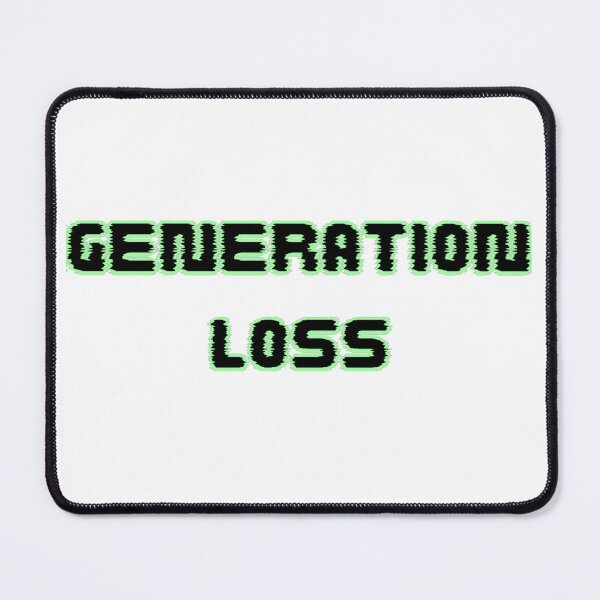Item preview, Generation loss designed and sold by Azrou shop.