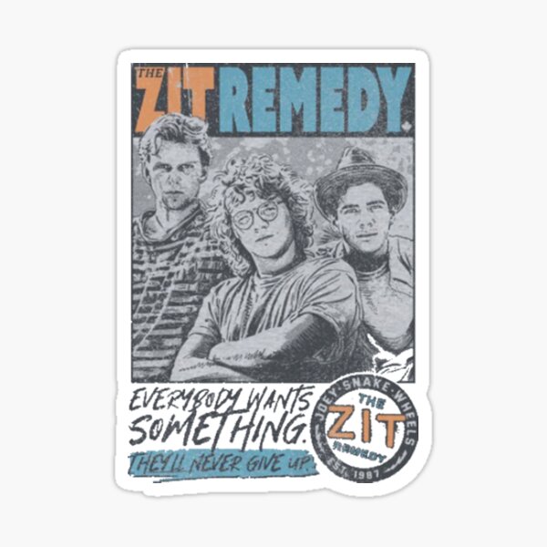 Item preview, Everybody Wants Something - Zit Remedy designed and sold by JiggyNewfie2022.