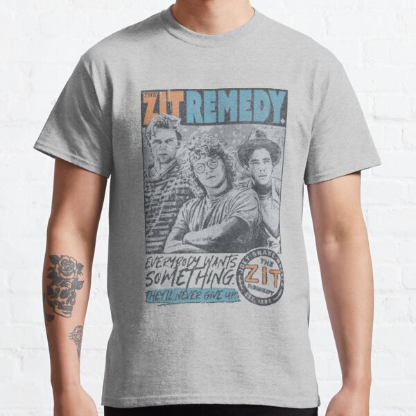 Item preview, Everybody Wants Something - Zit Remedy designed and sold by JiggyNewfie2022.