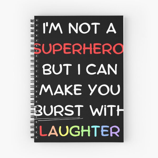 Item preview, I'm not a superhero, but I can make you burst with laughter designed and sold by Clipartopia.