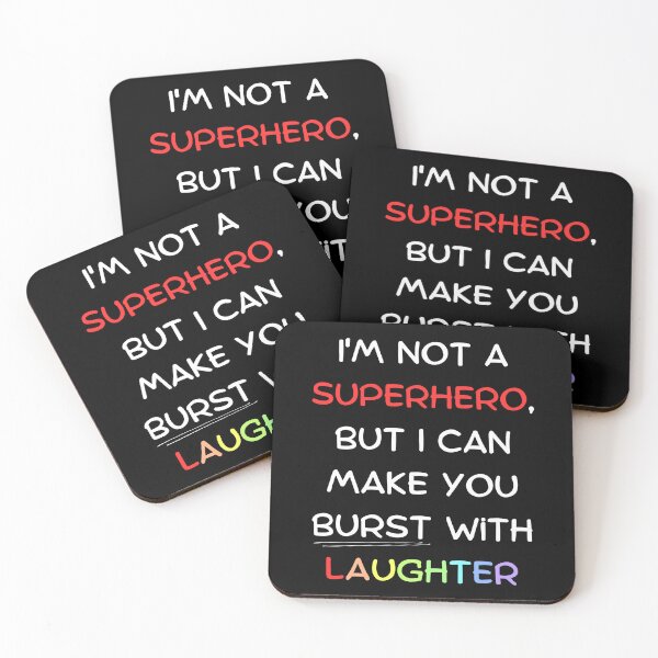 Item preview, I'm not a superhero, but I can make you burst with laughter designed and sold by Clipartopia.