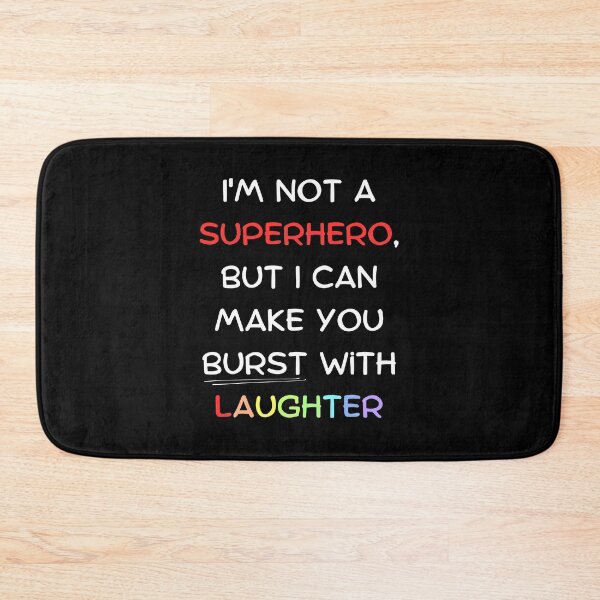 Item preview, I'm not a superhero, but I can make you burst with laughter designed and sold by Clipartopia.