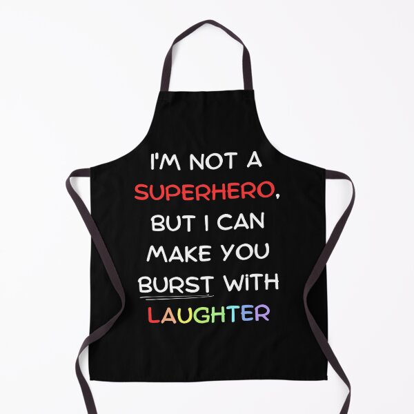 Item preview, I'm not a superhero, but I can make you burst with laughter designed and sold by Clipartopia.
