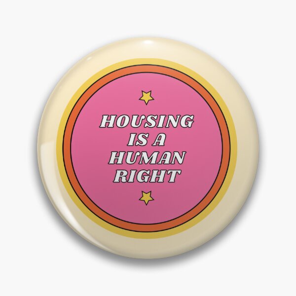 Item preview, Housing is a Human Right designed and sold by starsdesignsco.