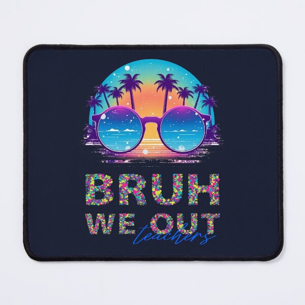 Item preview, Bruh we out teachers designed and sold by PRYMULLART.