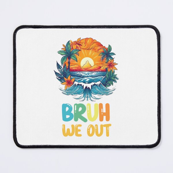 Item preview, Bruh we out teachers designed and sold by PRYMULLART.