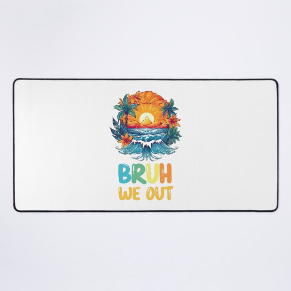 Item preview, Bruh we out teachers designed and sold by PRYMULLART.
