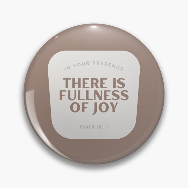 Item preview, Psalm 16:11 - Fullness of Joy designed and sold by PureEndeavors.