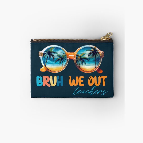 Item preview, Bruh we out teachers designed and sold by PRYMULLART.
