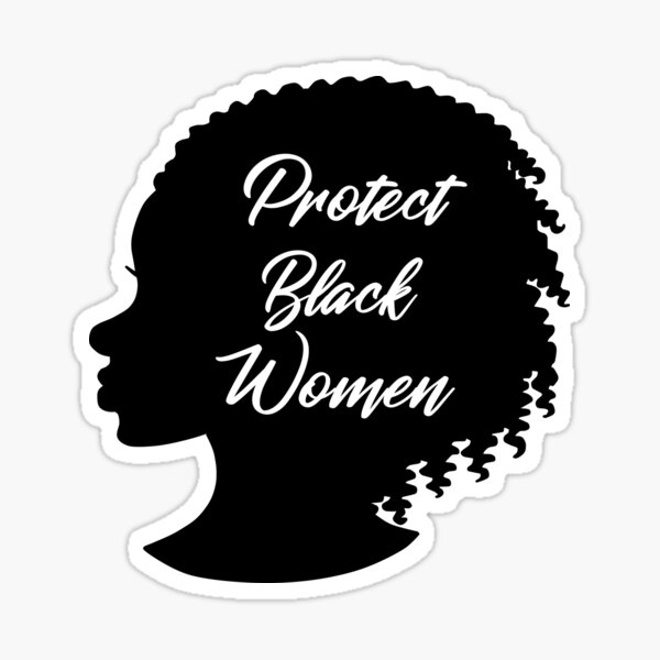 Protect Black Women Sticker