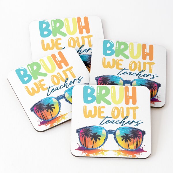 Item preview, Bruh we out teachers designed and sold by PRYMULLART.