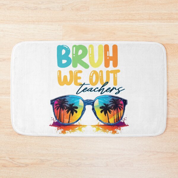 Item preview, Bruh we out teachers designed and sold by PRYMULLART.