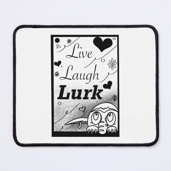 Item preview, Live Laugh Lurk transparent version designed and sold by Arsenic-Arts.
