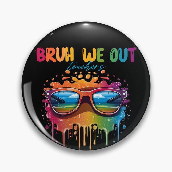 Item preview, Bruh we out teachers designed and sold by PRYMULLART.