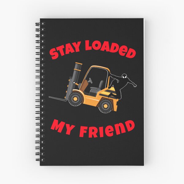 Item preview, Forklift Ninja Stay Loaded My Friend GR designed and sold by TeamsterLife.
