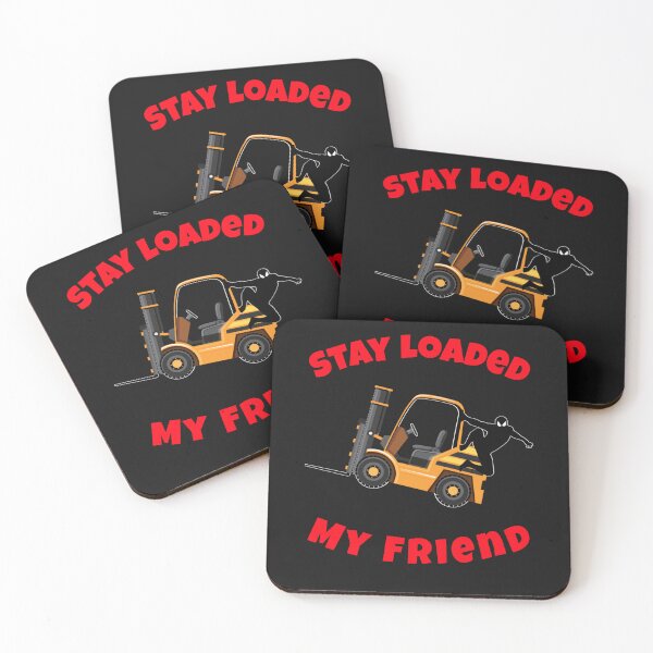 Item preview, Forklift Ninja Stay Loaded My Friend GR designed and sold by TeamsterLife.