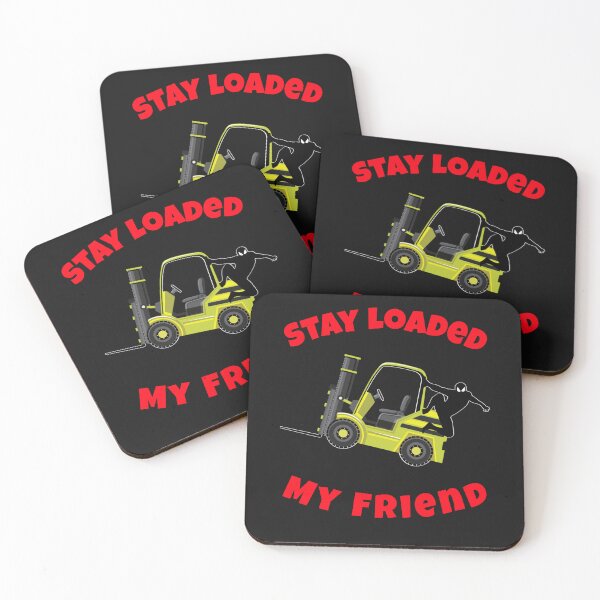 Item preview, Forklift Ninja Stay Loaded My Friend YR designed and sold by TeamsterLife.