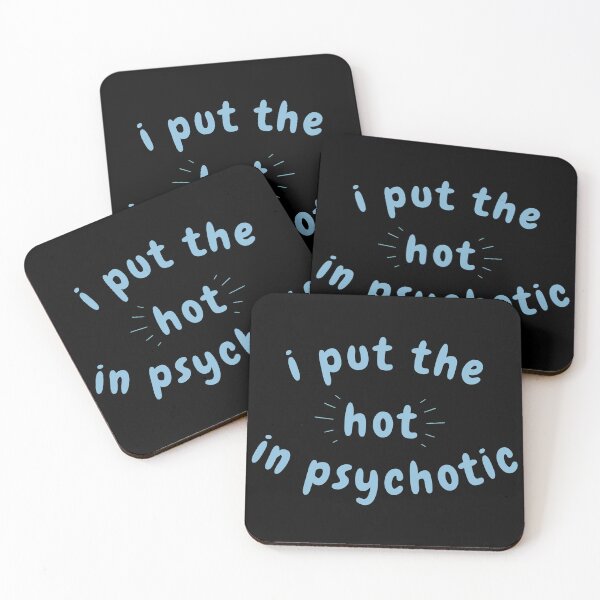 Item preview, i put the hot in psychotic - blue designed and sold by wildthangcreate.