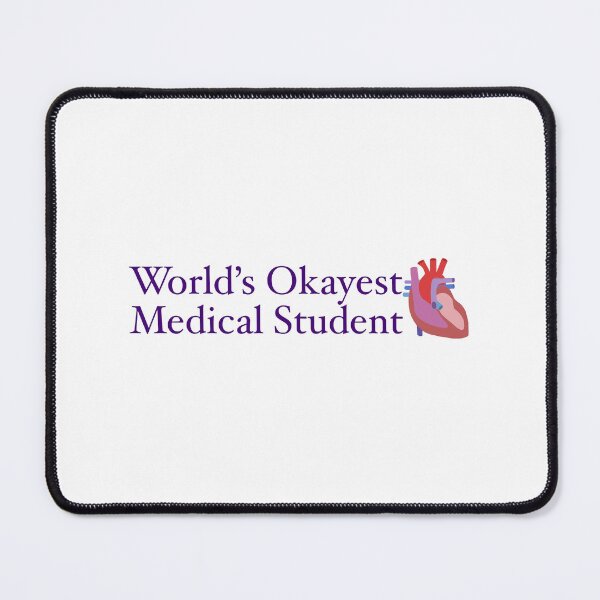 Item preview, World’s Okayest Medical Student designed and sold by peachesandfizz.