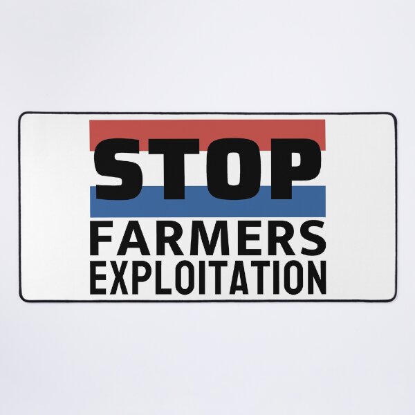 Item preview, Stop Farmers Exploitation - Dutch Farmers Protest  designed and sold by ViewerEqualsPhoton.