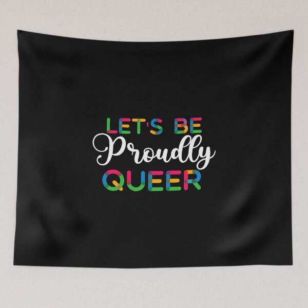 Item preview, Let's Be Proudly Queer Celebrating Pride 2023 LGBTQIA+ Design designed and sold by Van Designs.
