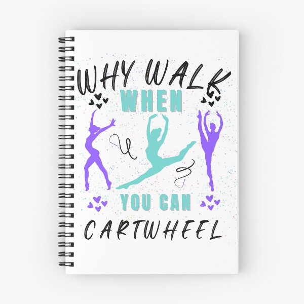 Item preview, Why Walk When You Can Cartwheel Cute Gymnastics Dance Girls  designed and sold by POPLIN ⭐ ⭐ ⭐ ⭐ ⭐.