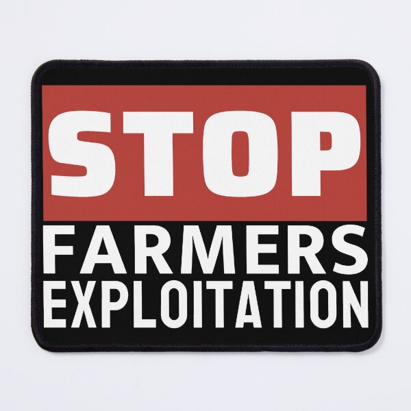 Item preview, Stop Farmers Exploitation - Farmers Protest  designed and sold by ViewerEqualsPhoton.