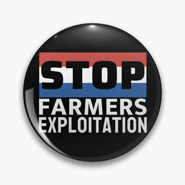 Item preview, Stop Farmers Exploitation - Dutch Farmers Protest  designed and sold by ViewerEqualsPhoton.