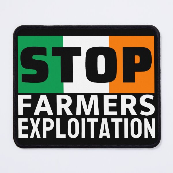 Item preview, Stop Farmers Exploitation - Irish Farmers Protest  designed and sold by ViewerEqualsPhoton.