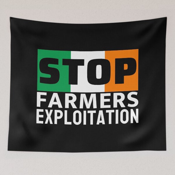 Item preview, Stop Farmers Exploitation - Irish Farmers Protest  designed and sold by ViewerEqualsPhoton.