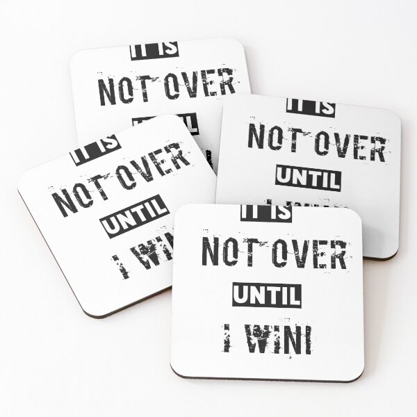 Item preview, It Is Not Over Until I Win designed and sold by Creative Expressions By JLDesigns.