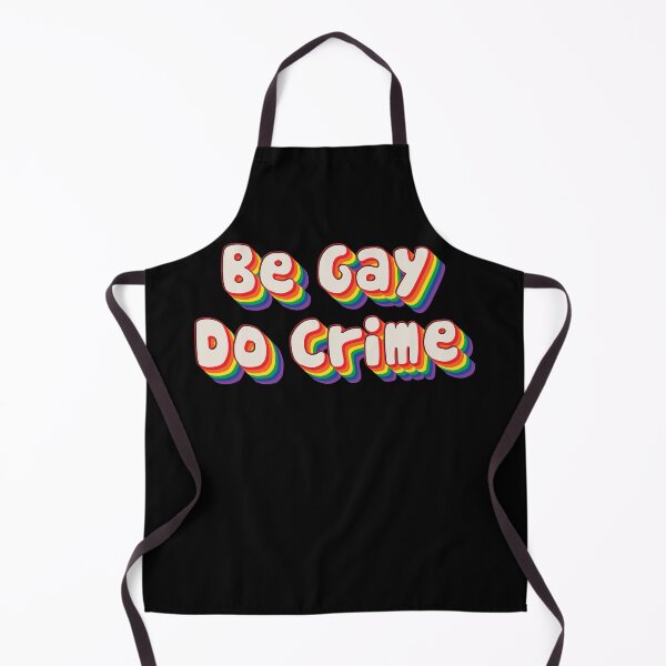 Item preview, Be Gay, Do Crime designed and sold by Texterns.