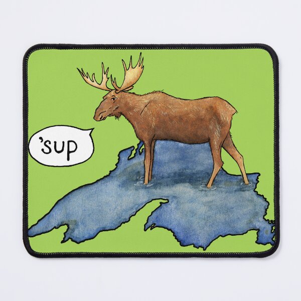 Item preview, 'Sup Moose designed and sold by tygersandtea.