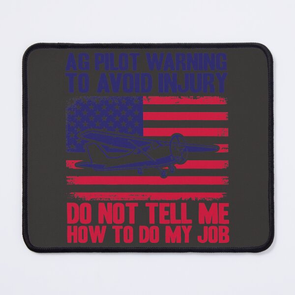 Item preview, Crop Duster American Flag Dont Tell Me How To Do My Job 1 designed and sold by FeleciaKOrtiz.