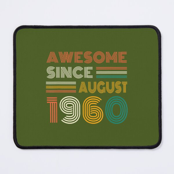 Item preview, 61st Birthday Awesome Since August 1960 61 Year Old DM81364 designed and sold by xqfepeoszyz23.
