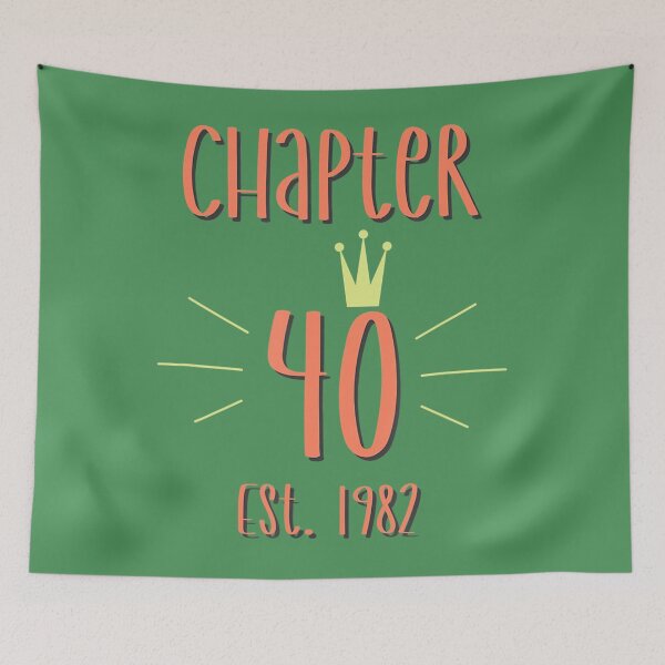 Item preview, 40th Birthday Classy Crown Tees Chapter 40 EST 1982 	 	 designed and sold by kjimmvndouh29.