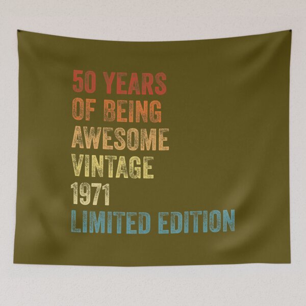 Item preview, 50 Year Old 	 Vintage 1971 Limited Edition 50th Birthday 	 	 designed and sold by hswoxxajcr55.