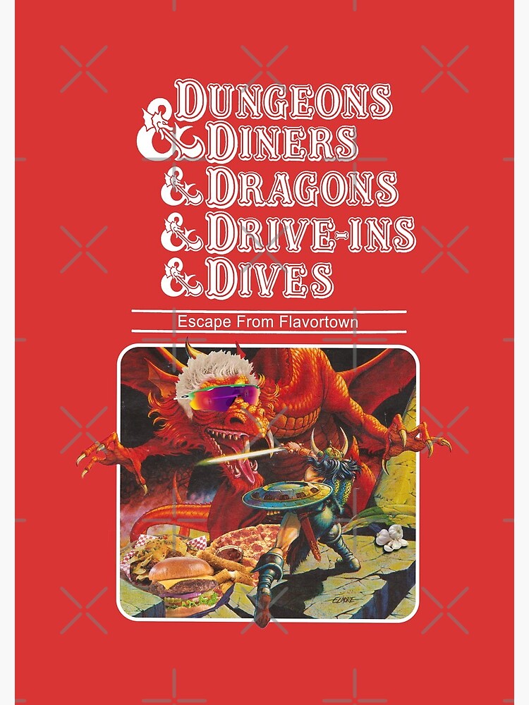 Dungeons & Diners & Dragons & Drive-Ins & Dives: Escape from Flavortown by ErikVogt