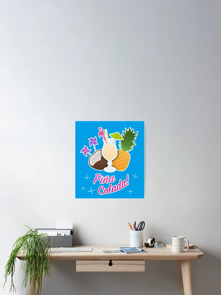 Thumbnail 2 of 3, Poster, Piña Colada! designed and sold by RikDrawsThings.